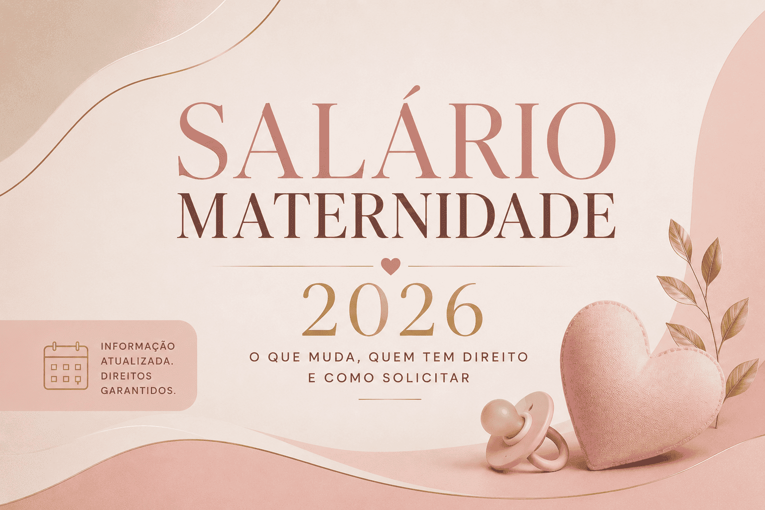 Salário-Maternidade em 2026: contribuição única, quem tem direito e como receber novamente - Artigo de direito previdenciário por Dra. Leda Belonci